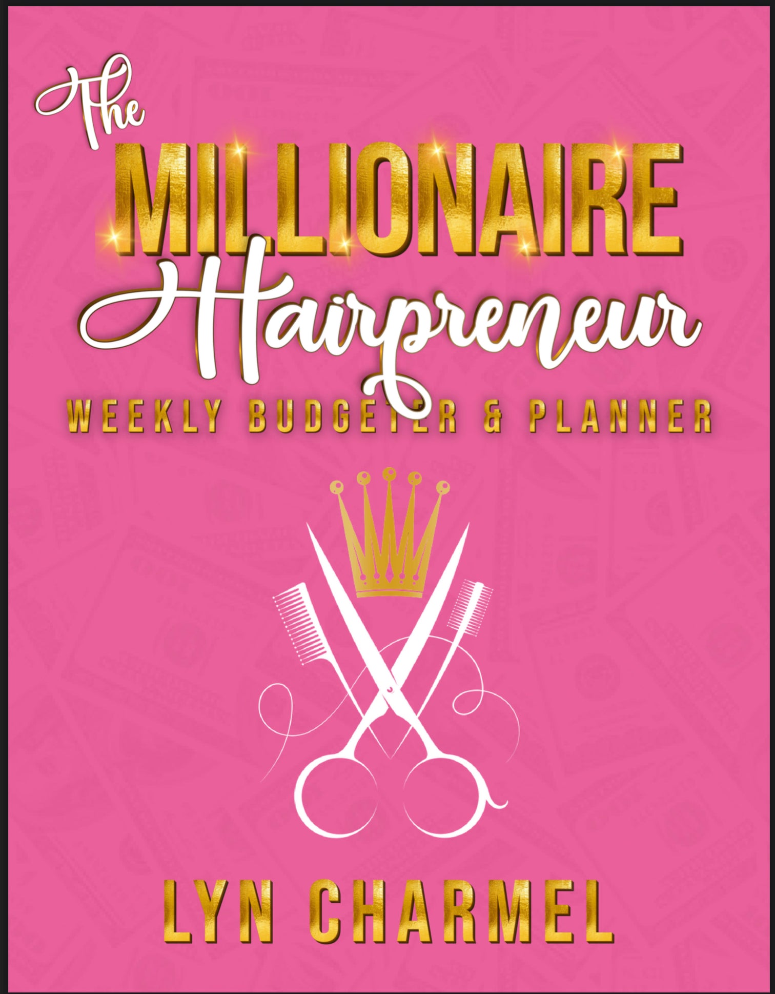 The Millionaire Hairpreneur Budgeter & Planner